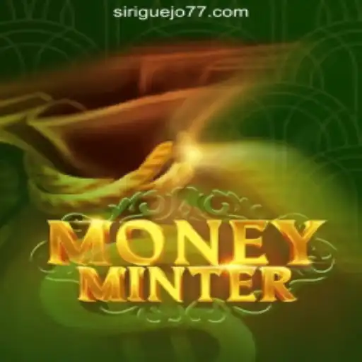 Explore the Thrilling World of MoneyMinter: Siriguejo777 Oficial Slots Brasil #1
