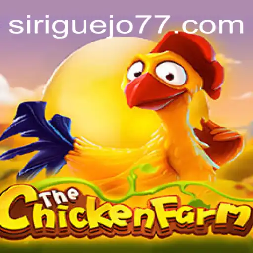 Discover the Exciting World of ChickenFarm and Dive into Siriguejo777 Oficial Slots Brasil #1