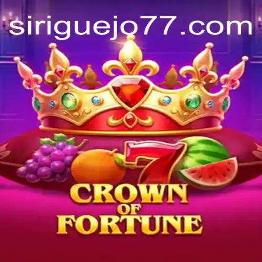 Crown of Fortune: The Ultimate Slot Adventure with Siriguejo777 Oficial Slots Brasil #1