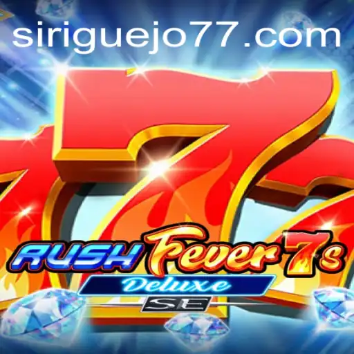 RushFever7sDeluxeSE: The Ultimate Slot Game Experience