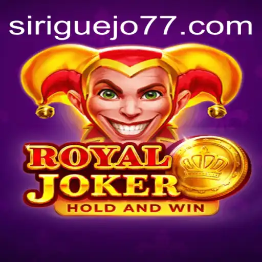 Exploring the World of Royaljoker: Siriguejo777 Oficial Slots Brasil #1