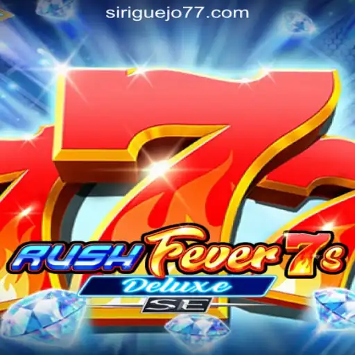 RushFever7sDeluxeSE: The Ultimate Slot Game Experience